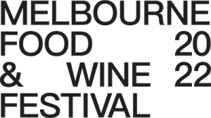 Melbourne Food and Wine Festival 2022